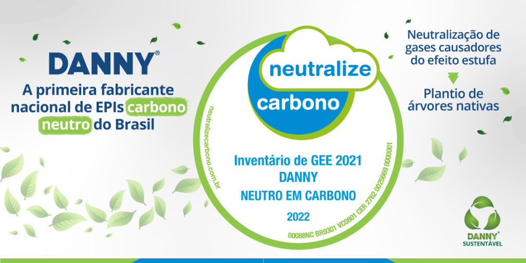 Neutralize carbono. Danny: A primeira fabricante de EPIs carbono neutro do Brasil